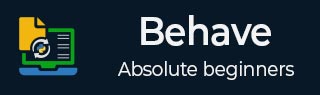 Behave Tutorial